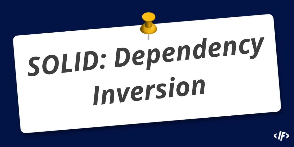 Cover Image for SOLID: Dependency Inversion