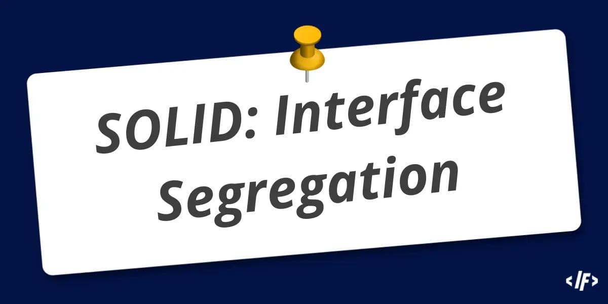 Cover Image for SOLID: Interface Segregation