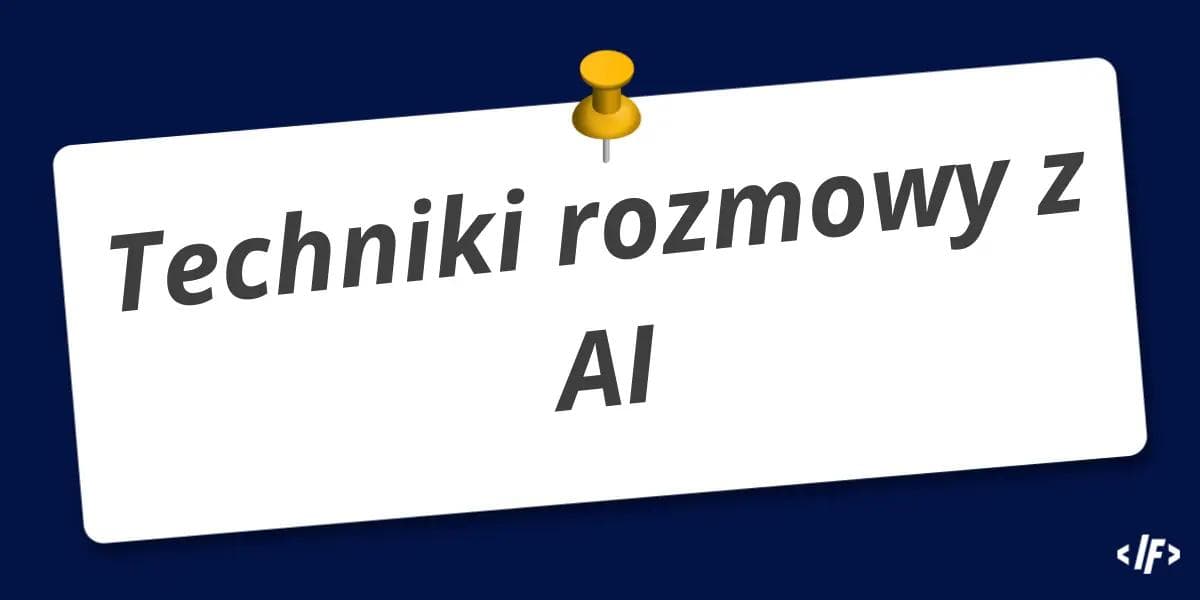 Cover Image for Techniki rozmowy z AI